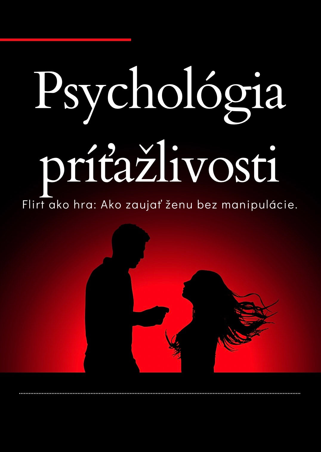 Umenie príťažlivosti: Ako zaujať ženu bez manipulácie